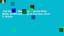 Full Version  Mastering Essential Math Skills: 20 Minutes a Day to Success, Book 2: Middle
