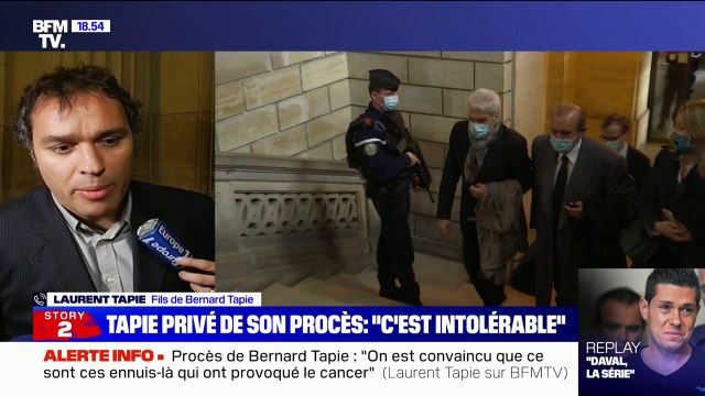 Refus du report du procès de Bernard Tapie: pour Laurent Tapie, c'est une décision qui n'est pas humaine