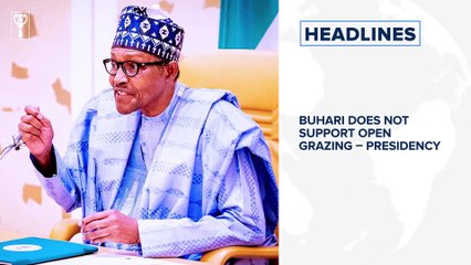 Buhari does not support open grazing – Presidency⁣, Bitcoin bounces above $40,000 mark⁣