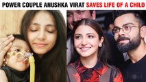 Anushka Sharma & Virat Kohli Raised Whooping 16 Cr To Avail World's Most Expensive Medicine For A Child