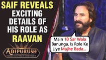 Saif Ali Khan Reveals Interesting Details About His Role As 'Raavan' From The Film Adipurush