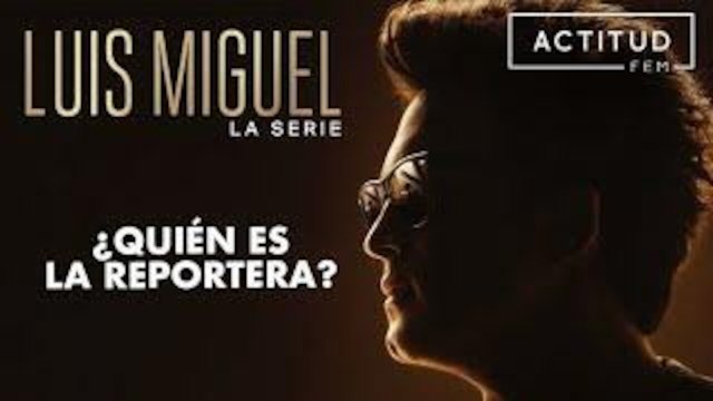 ¿Quién es la reportera? en en Luis Miguel: La serie