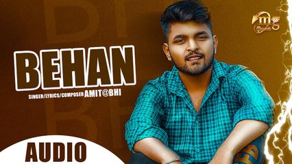 Behan ( Official Song ) | Amit@Bhi | Raksha Bandhan Punjabi Song | New Song 2020