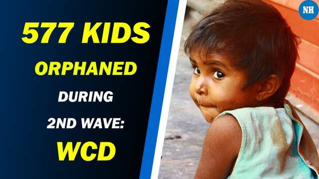 577 kids orphaned during 2nd wave: WCD