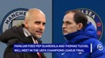 Guardiola vs Tuchel - UCL final preview