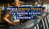 Wraca branża fitness. Czy będzie szturm klientów?