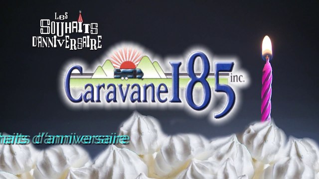 Souhaits d'anniversaire | Capsule 1 | 28 mai 2021