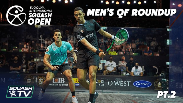Squash: El Gouna International 2021 - Men's QF Roundup Pt.2