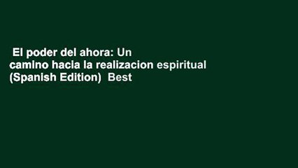 Télécharger la video: El poder del ahora: Un camino hacia la realizacion espiritual (Spanish Edition)  Best Sellers