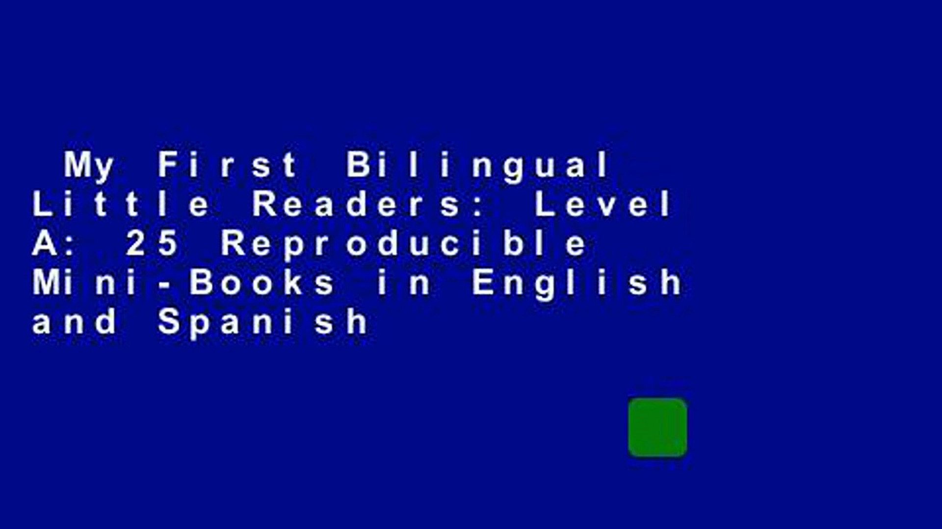 My First Bilingual Little Readers: Level A: 25 Reproducible Mini-Books in English and Spanish