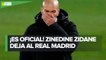 Zinedine Zidane deja de ser director técnico del Real Madrid