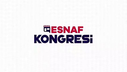 Esnaf Kongresi, 'lebalep' kongrelerin yanında kepenk indiren dükkânların görüntüleriyle duyuruldu
