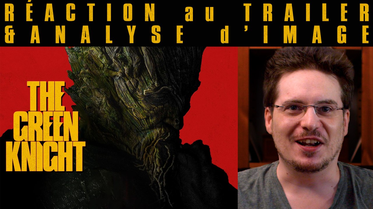 RÉACTION au Trailer de THE GREEN KNIGHT