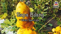 Helen Sparingga - Siapa Bilang (Official Lyric Video)
