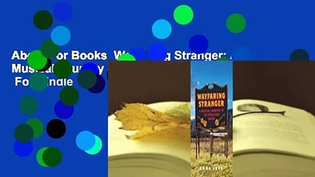 About For Books  Wayfaring Stranger: A Musical Journey in the American South  For Kindle