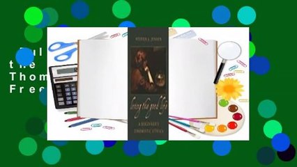 Full E-book  Living the Good Life a Beginner's Thomistic Ethics  For Free