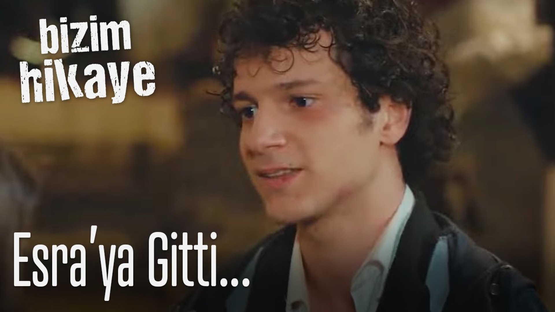 hikmet esra ya gitti bizim hikaye dailymotion video