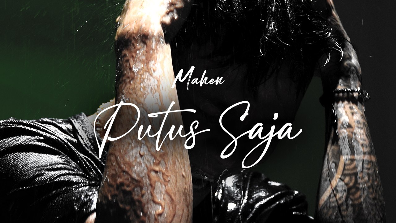 Mahen - Putus Saja (Official Lyric Video)