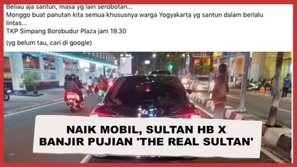 Sri Sultan HB X Banjir Pujian 'The Real Sultan' Saat Naik Mobil di Yogyakarta