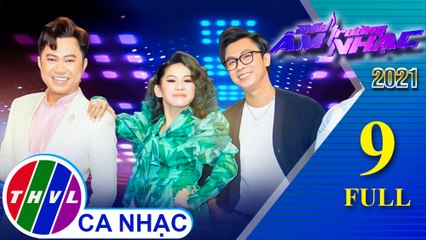 Đấu trường âm nhạc 2021 - Tập 9 FULL: Thủ lĩnh Hồ Việt Trung, Bình Tinh, Quốc Đại