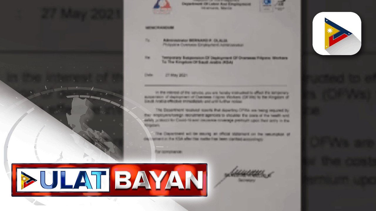 DOLE, pansamantalang sinuspinde ang deployment ng OFWs sa Saudi Arabia; DOLE, pananatilihin ang temporary deployment suspension sa KSA hanggat ‘di naglalabas ng klarong guidelines para sa OFWs