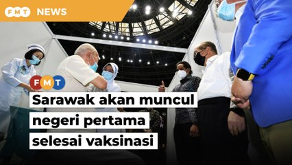 Sarawak akan muncul negeri pertama selesai vaksinasi, kata KJ