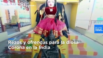 Rezos y ofrendas en el templo a la Diosa "Corona" en la India para que les proteja de la COVID-19