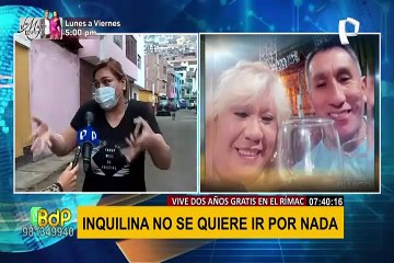 Rímac: mujer vive dos años sin pagar alquiler y pide dinero para dejar vivienda