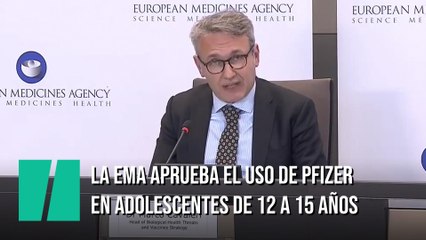 La Agencia Europea del Medicamento aprueba el uso de la vacuna de Pfizer en adolescentes de entre 12 y 15 años
