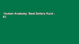 Human Anatomy  Best Sellers Rank : #2