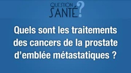 Les traitements du cancer de la prostate