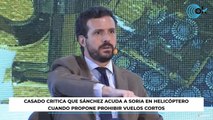 Casado critica que Sánchez acuda a Soria en helicóptero cuando propone prohibir vuelos cortos