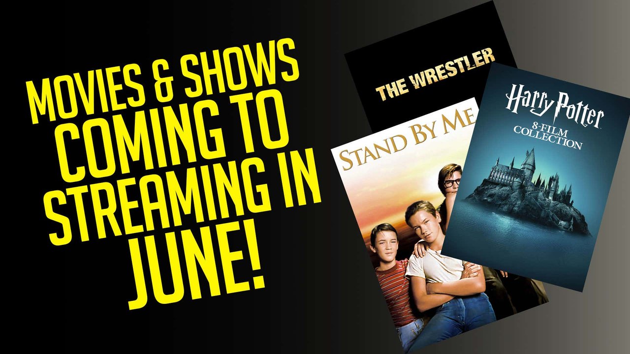 All Of The BEST Movies And Shows Coming To Streaming In June