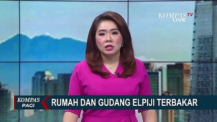 Gara-gara Tabung Bocor, Rumah dan Gudang Elpiji Terbakar