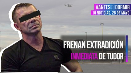 Frenan extradición inmediata de Tudor