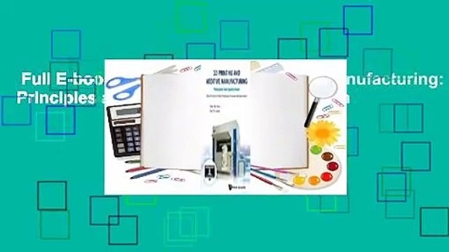 Full E-book 3D Printing and Additive Manufacturing: Principles and Applications - Fifth Edition