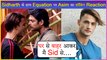 Asim Riaz Gave Shocking Reaction on His Equation With Sidharth Shukla