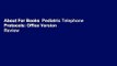 About For Books  Pediatric Telephone Protocols: Office Version  Review