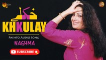 Khuklay By Naghma | Pashto Audio Song | Tang Takoor
