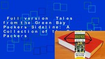 Full version  Tales from the Green Bay Packers Sideline: A Collection of the Greatest Packers