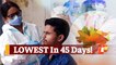 #Covid19: India Witnesses Lowest Covid19 Daily Infections In 45 Days
