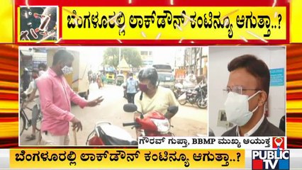 BBMP Likely To Advice Government To Extend Lockdown For Another Week