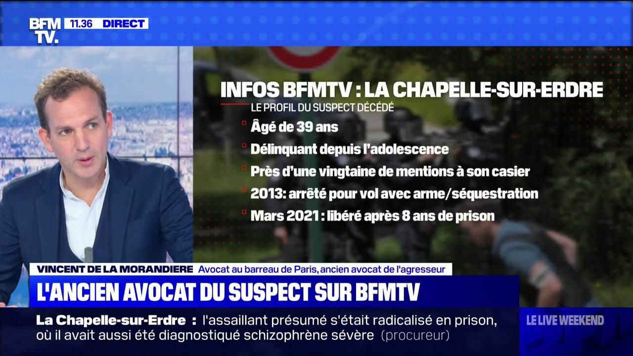 Ancien avocat de l'assaillant à La Chapelle-sur-Erdre: "Il s'isolait beaucoup, était habité par un profond sentiment d'injustice"