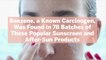 Benzene, a Known Carcinogen, Was Found in 78 Batches of These Popular Sunscreen and After-