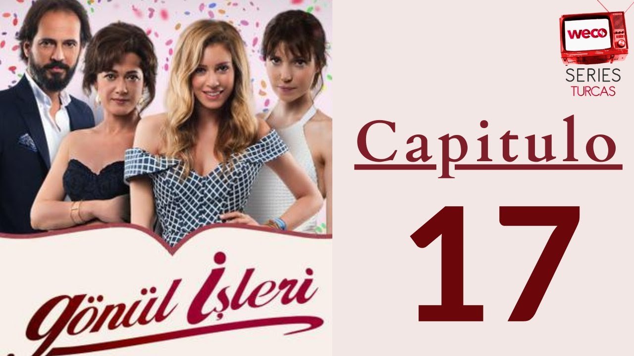 Asuntos del Corazón - capitulo 17