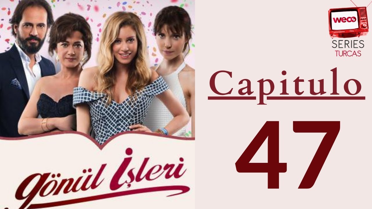 Asuntos del Corazón - capitulo 47