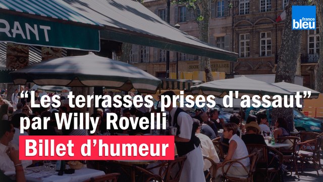 Les terrasses prises d'assaut - Le billet de Willy Rovelli