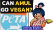 Amul MD schools PETA for urging dairy cooperative to go Vegan | Oneindia News