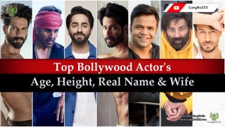 Bollywood Top Actors Details: 50 Bollywood Actor's Real Age | Height | Wife & Family | Real Name |