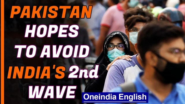 Pakistanis hope to avoid India's second Covid-19 wave| Watch the video | Oneindia News